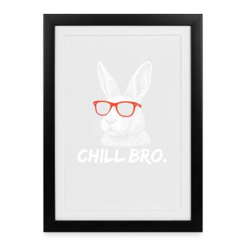 CHILL BRO – Drôle de lapin avec des lunettes de soleil - Affiche encadrée (27 × 37 cm) - noir - Devant
