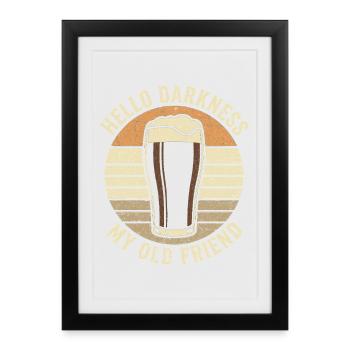 Bonjour Darkness, mon vieil ami boit de la bière Stout - Affiche encadrée (27 × 37 cm) - noir - Devant