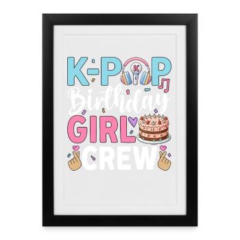 K-Pop Birthday Girl Crew - Framed poster (27 × 37 cm) - black - Front