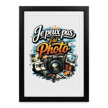 Je Peux Pas J'ai Photo - humour photographie - Affiche encadrée (27 × 37 cm) - noir - Devant