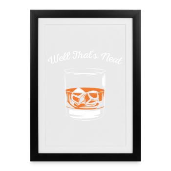 Well That's Neat Whiskey Humor Graphic - Framed poster (27 × 37 cm) - black - Front