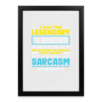 Legendary Tech Support Sarcasm IT Admin - Framed poster (27 × 37 cm) - black - Front