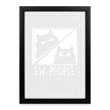 Beurk, les gens, amoureux des chats, humour félin, antisocial. - Affiche encadrée (27 × 37 cm) - noir - Devant