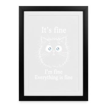 It's Fine I'm Fine Everything is Fine Cats - Framed poster (27 × 37 cm) - black - Front