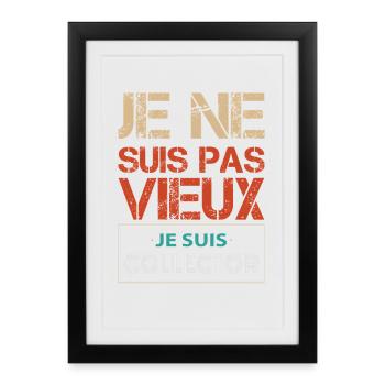 Je Ne Vieillis Pas Humour Anniversaire Homme - Affiche encadrée (27 × 37 cm) - noir - Devant
