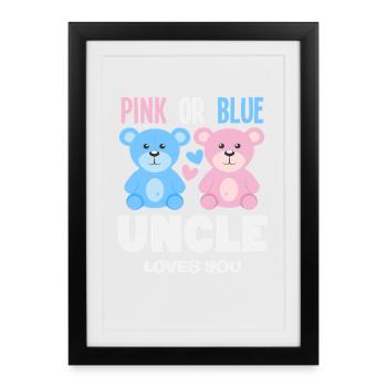 Rose ou bleu Oncle t’aime - Affiche encadrée (27 × 37 cm) - noir - Devant