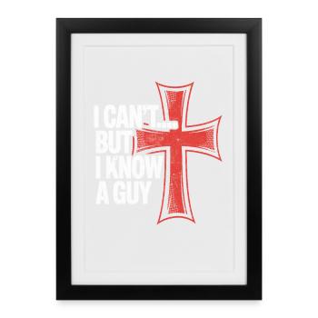 I Can't But I Know A Guy Cross - Framed poster (27 × 37 cm) - black - Front