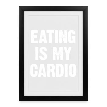 La nourriture, c’est mon cardio - Affiche encadrée (27 × 37 cm) - noir - Devant