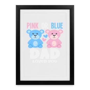 Papa rose ou bleu t’aime - Affiche encadrée (27 × 37 cm) - noir - Devant