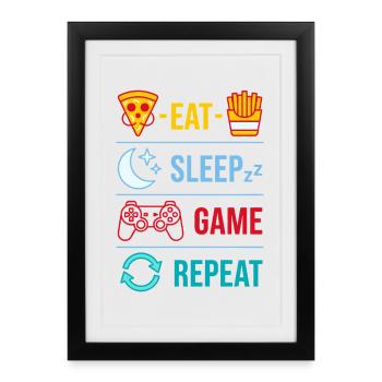 Eat Sleep Game Repeat Gaming Quotes for Gamer - Framed poster (27 × 37 cm) - black - Front