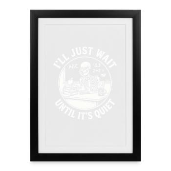 Teacher Humor Design for Annoyed Teachers - Framed poster (27 × 37 cm) - black - Front