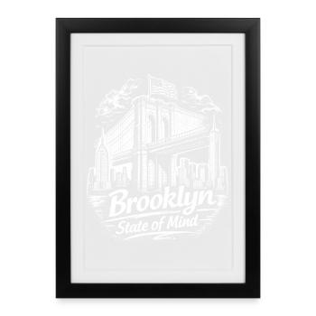 Brooklyn State of Mind Bridge New York NYC - Framed poster (27 × 37 cm) - black - Front