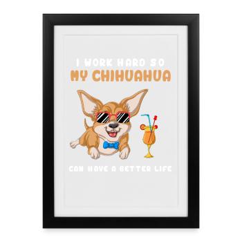 Je travaille dur pour mon t-shirt Chihuahua - Affiche encadrée (27 × 37 cm) - noir - Devant