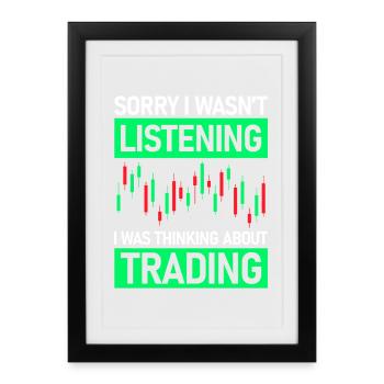 Désolé de ne pas avoir écouté les traders boursiers - Affiche encadrée (27 × 37 cm) - noir - Devant