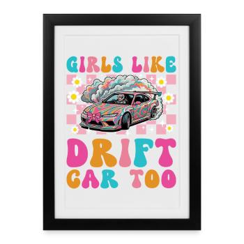 Girls Like Drift Car Too Women Girls - Framed poster (27 × 37 cm) - black - Front
