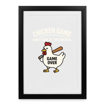 Chicken Game – Game Over Funny Chicken - Affiche encadrée (27 × 37 cm) - noir - Devant