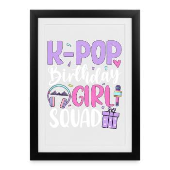 K Pop Birthday Girl Squad - Framed poster (27 × 37 cm) - black - Front