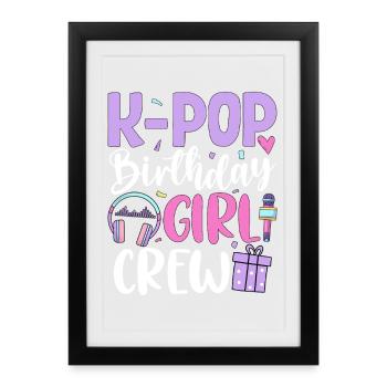 K Pop Birthday Girl Crew - Framed poster (27 × 37 cm) - black - Front