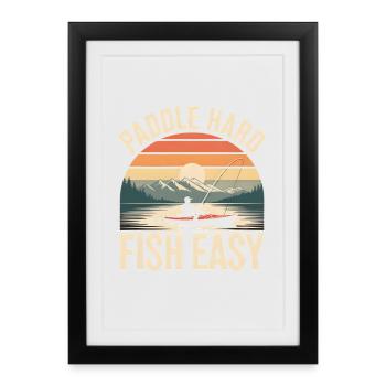 Pagaie fort, attrape doucement | Pêche en kayak - Affiche encadrée (27 × 37 cm) - noir - Devant