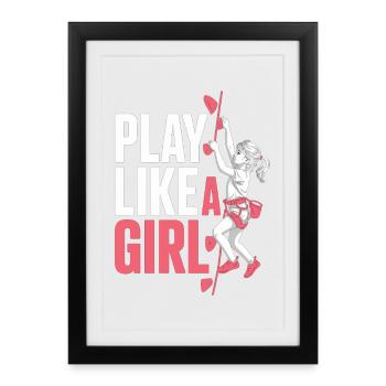 Play Like A Girl Shirt Climbing Girls Sports - Framed poster (27 × 37 cm) - black - Front