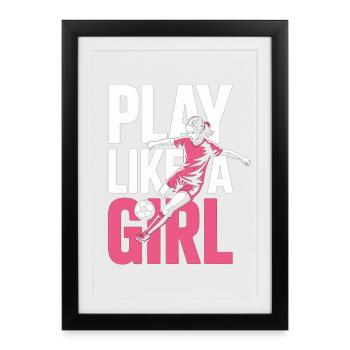 Soccer Girl T-Shirt Play Like A Girl Fußball - Framed poster (27 × 37 cm) - black - Front