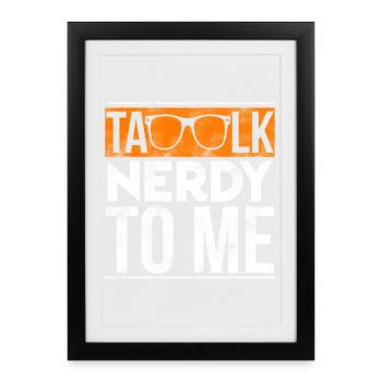 Talk Nerdy To Me Retro Orange Sunglasses Art - Framed poster (27 × 37 cm) - black - Front