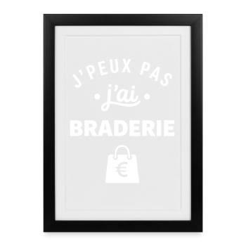 J'peux pas j'ai Braderie - Affiche encadrée (27 × 37 cm) - noir - Devant