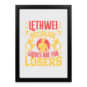 Les gants de Lethwei sont pour les perdants de la boxe birmane - Affiche encadrée (27 × 37 cm) - noir - Devant