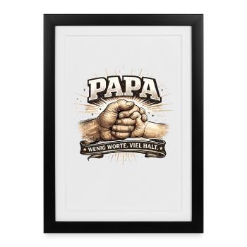 Papa Wenig Worte viel Halt starke Bindung - Gerahmtes Poster (27 × 37 cm) - Schwarz - Vorne