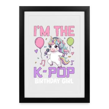 Je suis la fille d’anniversaire de K Pop - Affiche encadrée (27 × 37 cm) - noir - Devant
