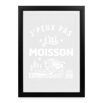 J'peux pas j'ai moisson - Affiche encadrée (27 × 37 cm) - noir - Devant