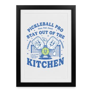 Pickleball Pro Stay Out Of The Kitchen Love - Framed poster (27 × 37 cm) - black - Front