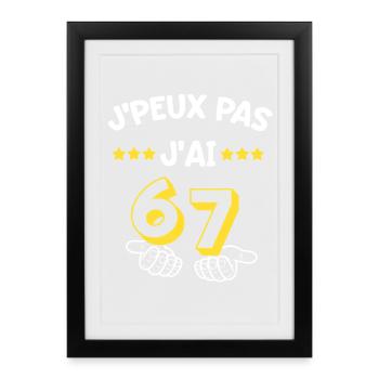 J'peux Pas J'ai 67 Six Seven - Affiche encadrée (27 × 37 cm) - noir - Devant