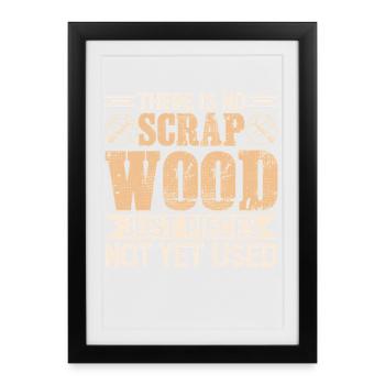 Il n’y a pas de bois de récupération - Affiche encadrée (27 × 37 cm) - noir - Devant