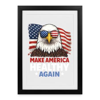 Makes America Healthy Again - Framed poster (27 × 37 cm) - black - Front
