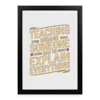 Elementary Teacher Teaching Because School Tutor - Framed poster (27 × 37 cm) - black - Front