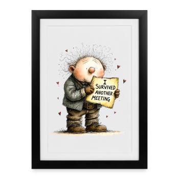 I survived another meeting Office Humor Saying - Framed poster (27 × 37 cm) - black - Front