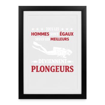 Plongeur Humour Tous les Hommes Sont Égaux Plongée - Affiche encadrée (27 × 37 cm) - noir - Devant
