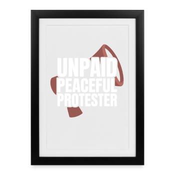 Militant pacifique non rémunéré déclarant Manifestation - Affiche encadrée (27 × 37 cm) - noir - Devant