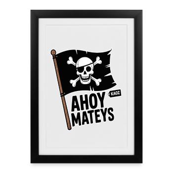 Pirate Skull Flag Ahoy Mateys - Framed poster (27 × 37 cm) - black - Front