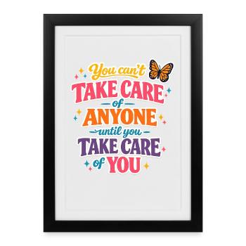 Take care of yourself first - Framed poster (27 × 37 cm) - black - Front