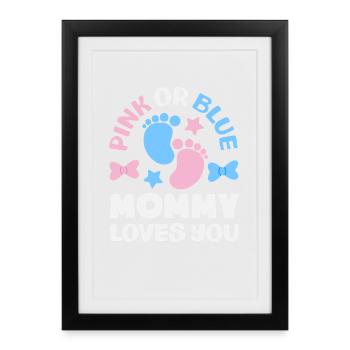 Rose ou bleu Maman t’aime Révélation du genre - Affiche encadrée (27 × 37 cm) - noir - Devant