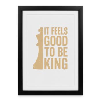 It Feels Good to Be a King – Chess Design - Framed poster (27 × 37 cm) - black - Front