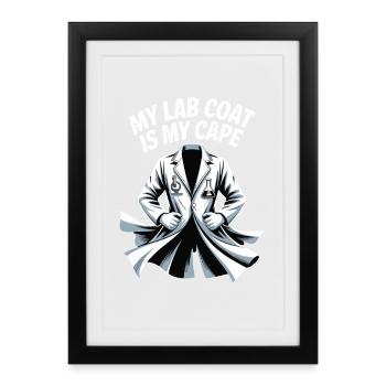 My lab coat is my cloak science - Framed poster (27 × 37 cm) - black - Front