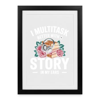 Audiobooks Multitasking Stories Books Nerd - Framed poster (27 × 37 cm) - black - Front