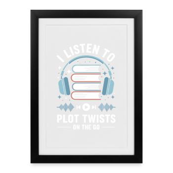 Audiobooks Plot Twists Book Lover Gift - Framed poster (27 × 37 cm) - black - Front