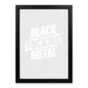 Black Metal Funny Sarcastic Music Typography Art - Framed poster (27 × 37 cm) - black - Front