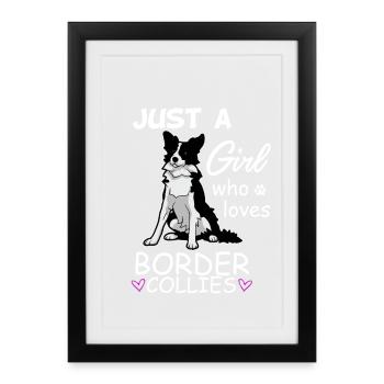 Juste une fille qui adore l’art canin des Border Collies - Affiche encadrée (27 × 37 cm) - noir - Devant