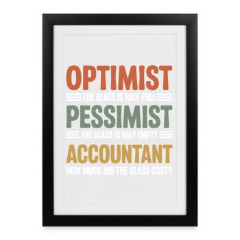 Optimist Pessimist Accountant Glass Cost Funny - Framed poster (27 × 37 cm) - black - Front