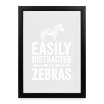 Zebra Sayings Zebras Funny Zebra Gift - Framed poster (27 × 37 cm) - black - Front